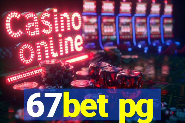 67bet pg